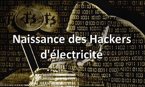 Naissance des Hackers d'électricité